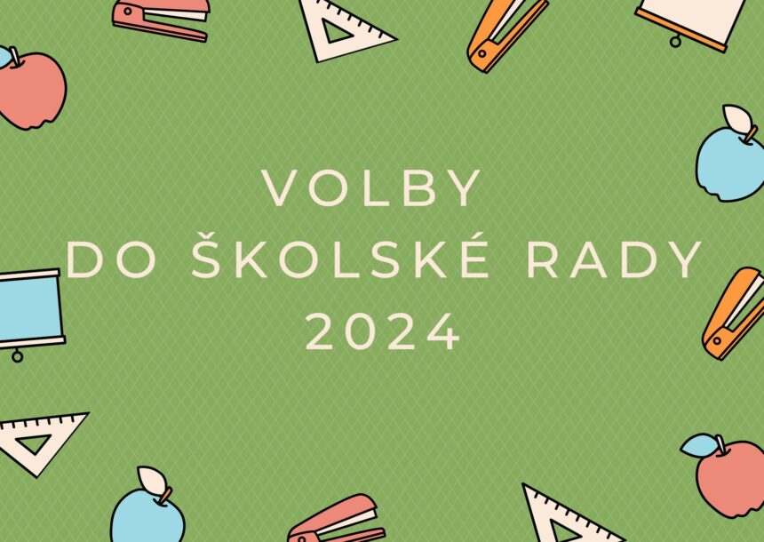 VOLBY DO ŠKOLSKÉ RADY 2024